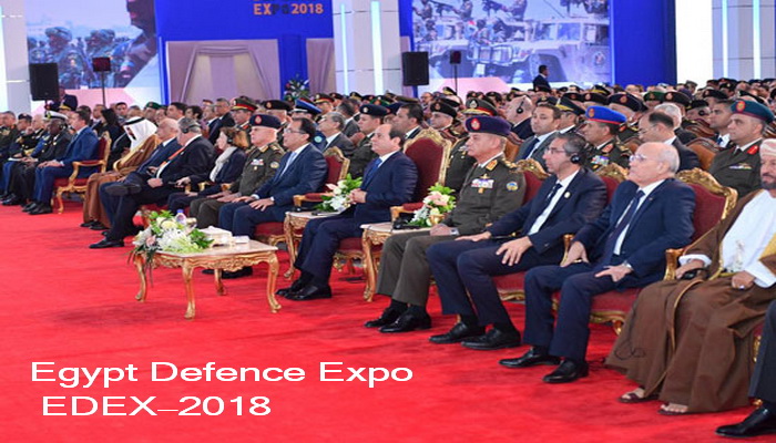 إفتتاح معرض مصر الأول للصناعات الدفاعية والعسكرية “Egypt Defence Expo - EDEX -2018 إديكس 2018”.