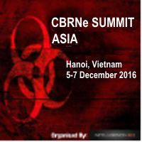 CBRNe Summit Asia 2016, 5-7DEC2016 Hanoi